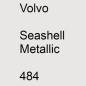 Preview: Volvo, Seashell Metallic, 484.